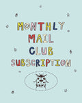 Monthly Mail Club